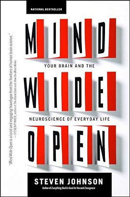 Mind Wide Open: Your Brain And The Neuroscience Of Everyday Life-..