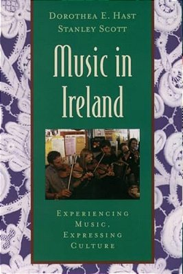 Music In Ireland: Experiencing Music, Expressing Culture [With CD-ROM]-..