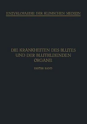 Handbuch Der Krankheiten Des Blutes Und Der Blutbildenden Organe: Spezieller Teil. Haemophilie - Haemoglobinurie Haematoporphyrie-..