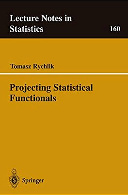 Projecting Statistical Functionals-..