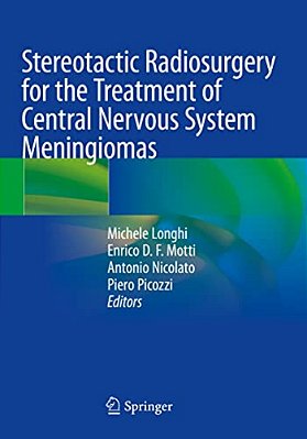 Stereotactic Radiosurgery For The Treatment Of Central Nervous System Meningiomas-..