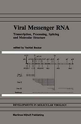 Viral Messenger Rna: Transcription, Processing, Splicing And Molecular Structure-..