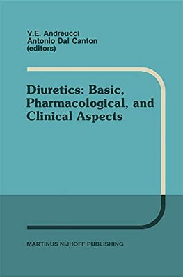 Diuretics: Basic, Pharmacological, And Clinical Aspects: Proceedings Of The International Meeting On Diuretics, Sorrento, Italy, May 26-30, 1986-..