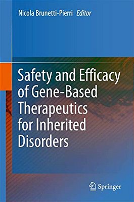 Safety And Efficacy Of Gene-Based Therapeutics For Inherited Disorders-..