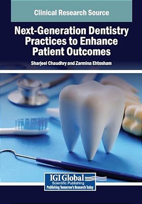 Next-Generation Dentistry Practices To Enhance Patient Outcomes-..