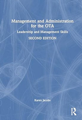 Management And Administration For The Ota: Leadership And Management Skills-..