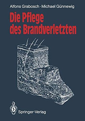 Die Pflege Des Brandverletzten-..