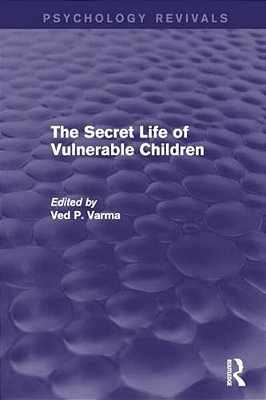 The Secret Life Of Vulnerable Children-..