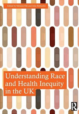 Understanding Race And Health Inequity In The UK-..