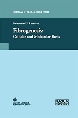 Fibrogenesis: Cellular And Molecular Basis-..