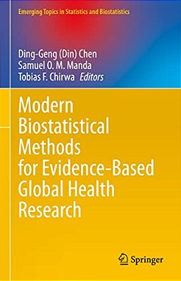 Modern Biostatistical Methods For Evidence-Based Global Health Research-..