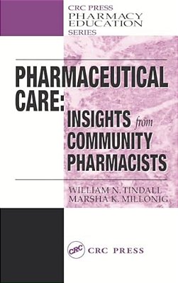 Pharmaceutical Care: Insights From Community Pharmacists-..