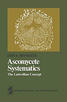 Ascomycete Systematics: The Luttrellian Concept-..