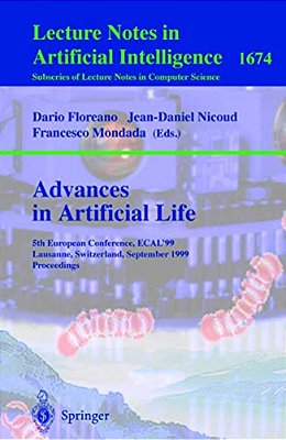 Advances In Artificial Life: 5Th European Conference, Ecal'99, Lausanne, Switzerland, September 13-17, 1999 Proceedings-..