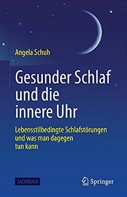 Gesunder Schlaf Und Die Innere Uhr: Lebensstilbedingte Schlafstörungen Und Was Man Dagegen Tun Kann-..