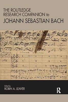 The Routledge Research Companion To Johann Sebastian Bach-..