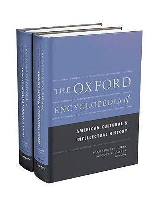 The Oxford Encyclopedia Of American Cultural And Intellectual History: 2-Volume Set-..
