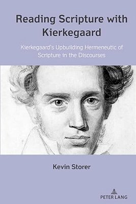 Reading Scripture With Kierkegaard: Kierkegaard's Upbuilding Hermeneutic Of Scripture In The Discourses-..