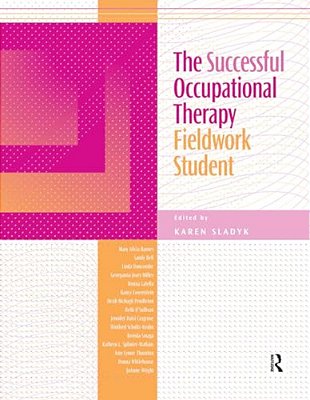 The Successful Occupational Therapy Fieldwork Student-..