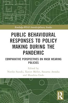 Public Behavioural Responses To Policy Making During The Pandemic: Comparative Perspectives On Mask-Wearing Policies-..