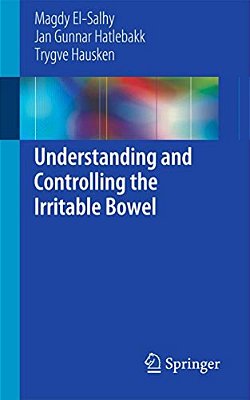 Understanding And Controlling The Irritable Bowel-..