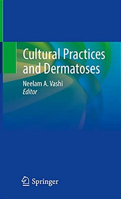 Cultural Practices And Dermatoses-..
