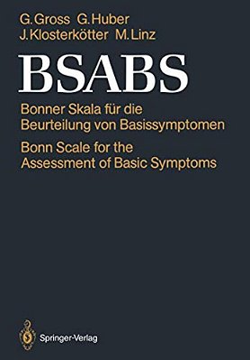 Bsabs: Bonner Skala Für Die Beurteilung Von Basissymptomen Bonn Scale For The Assessment Of Basic Symptoms Manual, Kommentar, Dokumentationsbogen-..