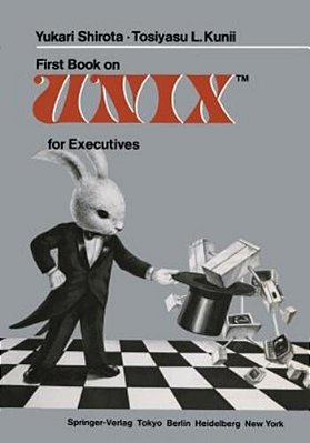 First Book On Unixtm For Executives-..