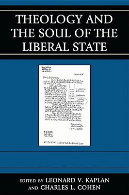 Theology And The Soul Of The Liberal State-..