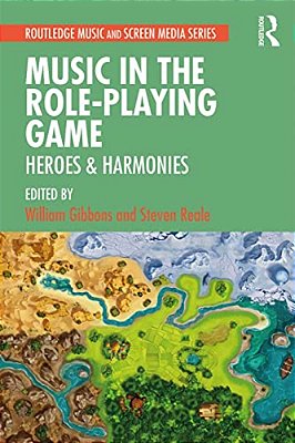 Music In The Role-Playing Game: Heroes & Harmonies-..