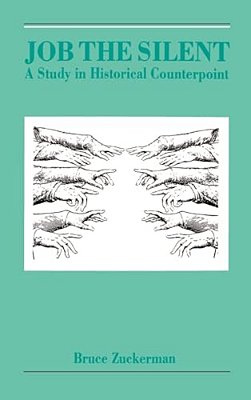 Job The Silent: A Study In Historical Counterpoint-..