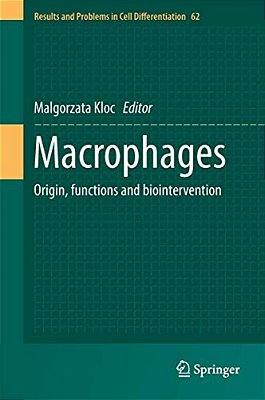 Macrophages: Origin, Functions And Biointervention-..