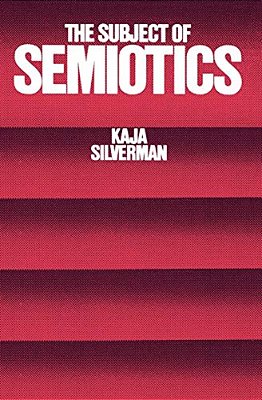 The Subject Of Semiotics-..