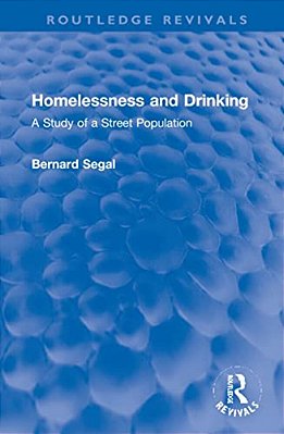 Homelessness And Drinking: A Study Of A Street Population-..