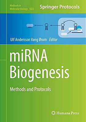 Mirna Biogenesis: Methods And Protocols-..