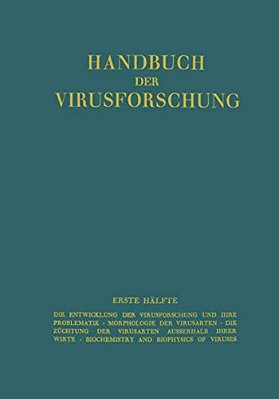 Handbuch Der Virusforschung: Erste Hälfte-..