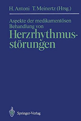 Aspekte Der Medikamentösen Behandlung Von Herzrhythmusstörungen-..