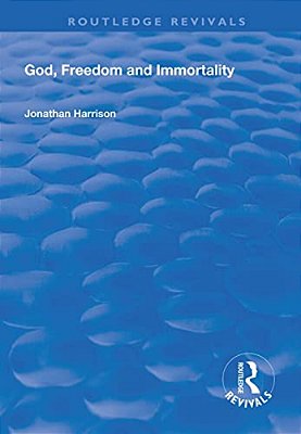 God, Freedom And Immortality-..