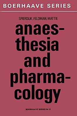 Anaesthesia And Pharmacology: With A Special Section On Professional Hazards-..