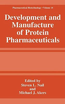 Development And Manufacture Of Protein Pharmaceuticals-..