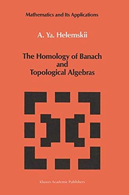 The Homology Of Banach And Topological Algebras-..