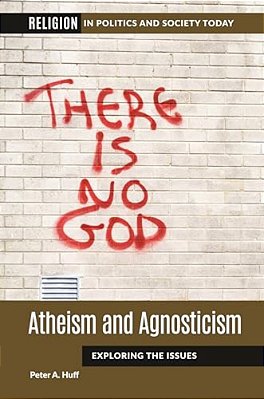 Atheism And Agnosticism: Exploring The Issues-..
