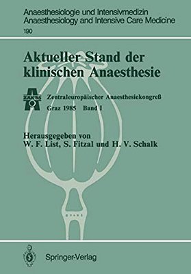 Aktueller Stand Der Klinischen Anaesthesie: Zentraleuropäischer Anaesthesiekongreß Graz 1985 Band I-..