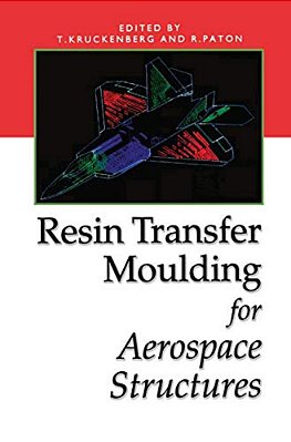 Resin Transfer Moulding For Aerospace Structures-..