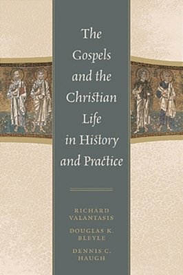 Gospels And Christian Life In History And Practice-..