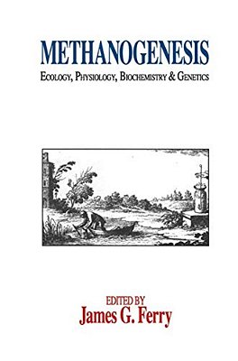 Methanogenesis: Ecology, Physiology, Biochemistry & Genetics-..