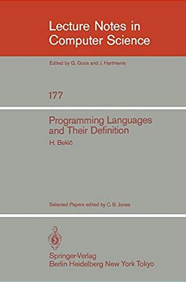 Programming Languages And Their Definition: Selected Papers-..