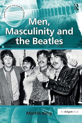 Men, Masculinity And The Beatles-..