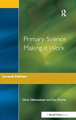 Primary Science - Making It Work-..