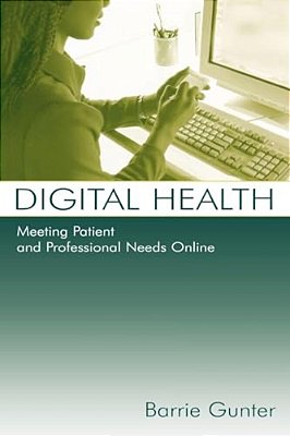 Digital Health: Meeting Patient And Professional Needs Online-..